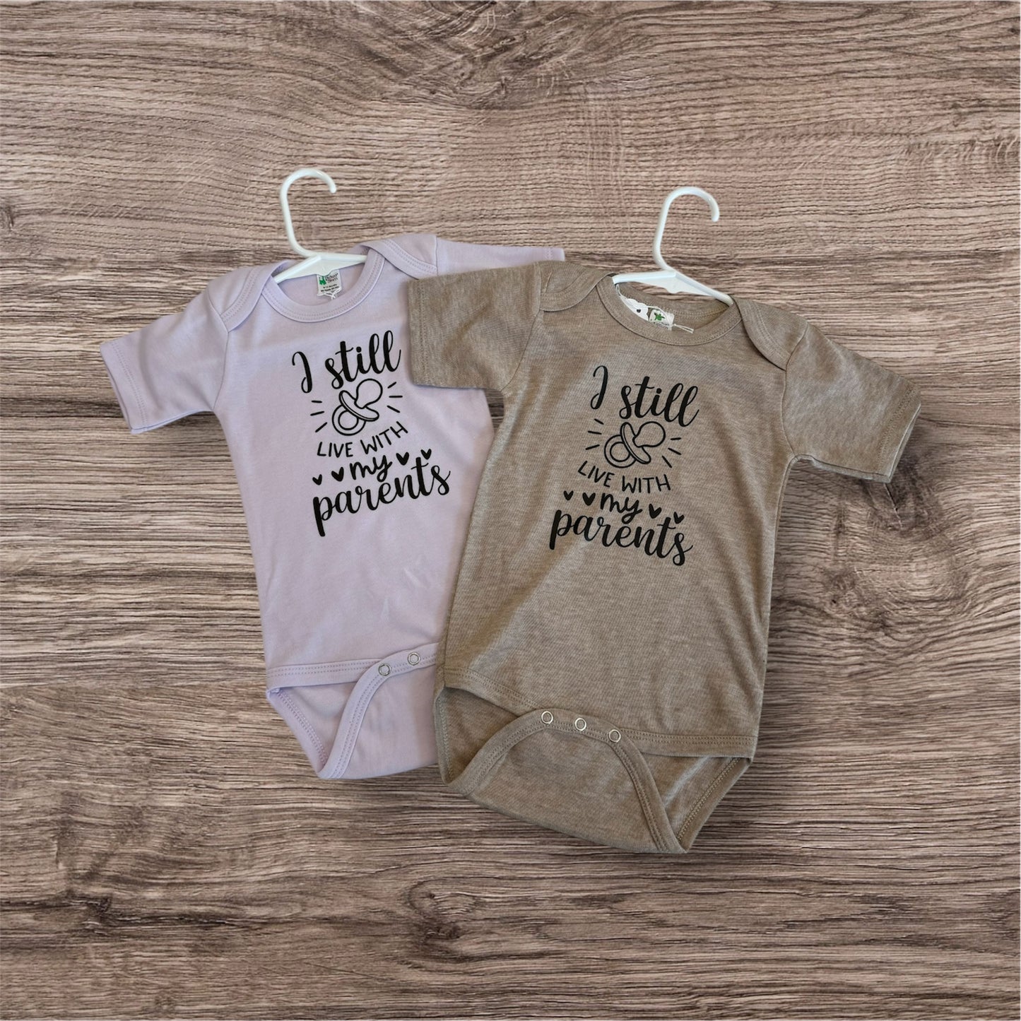 I still live with my parents- Infant onesie