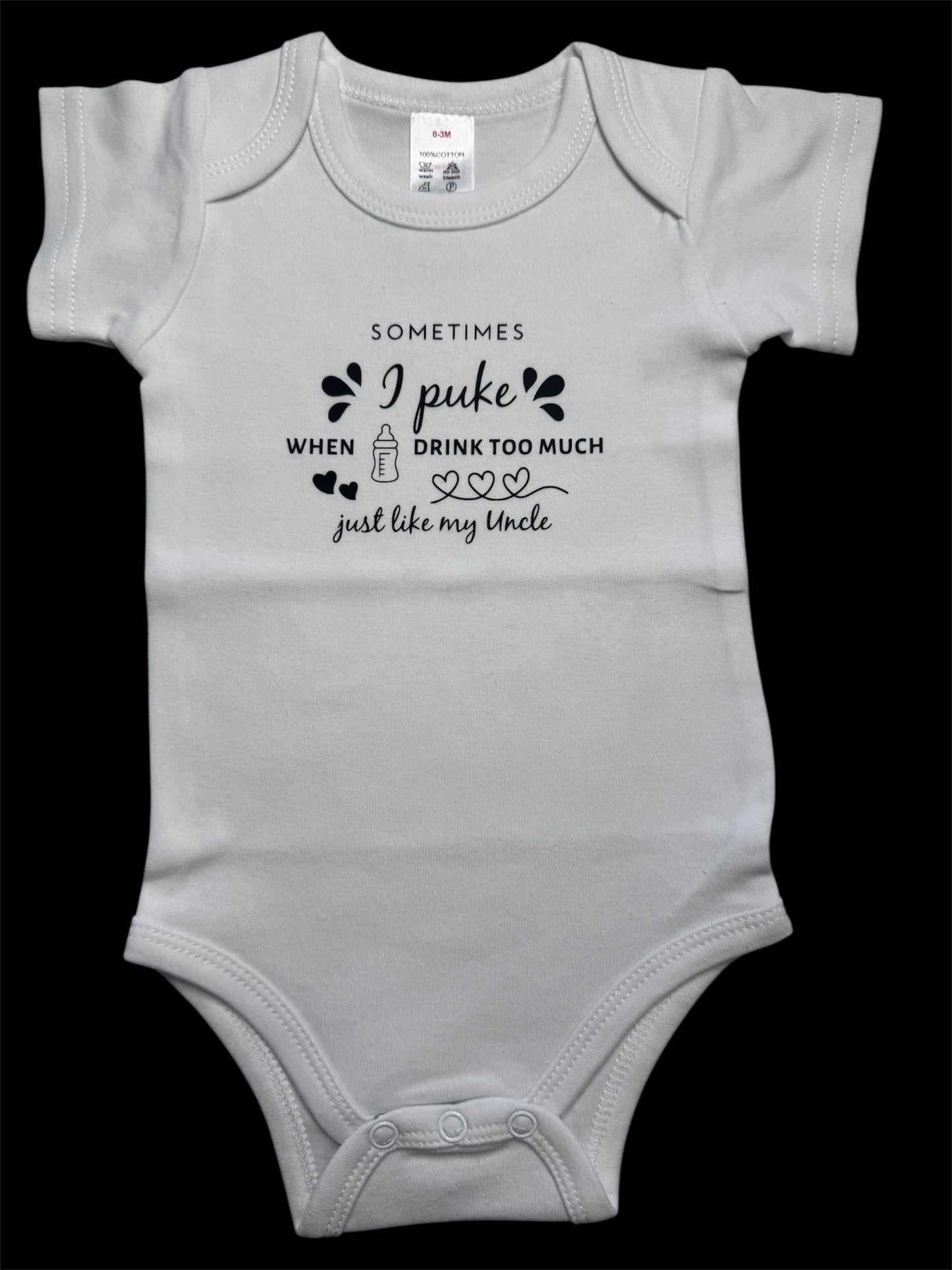 Sometimes I puke-Like My Uncle Infant Onesie